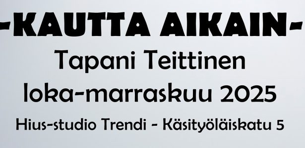 Tapani Teittinen – “Kautta aikain”
